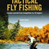 Tactical Fly Fishing Book By Devin Olsen -Fishing Equipment Store TFFDO 2